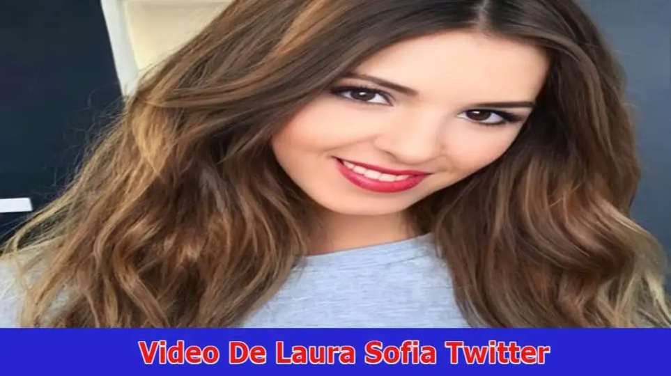 [Original Link] Video De Laura Sofia Twitter: Explore Complete Details On Video. 2023