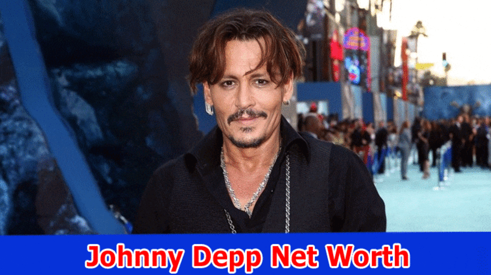 Johnny Depp Net Worth 2023, Johnny Depp Age, Level, Weight, Spouse, Children, Home And Resources