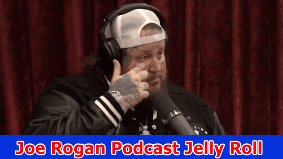 Joe Rogan Podcast Jelly Roll: Actually take a look at Connections for Full Meeting Here!