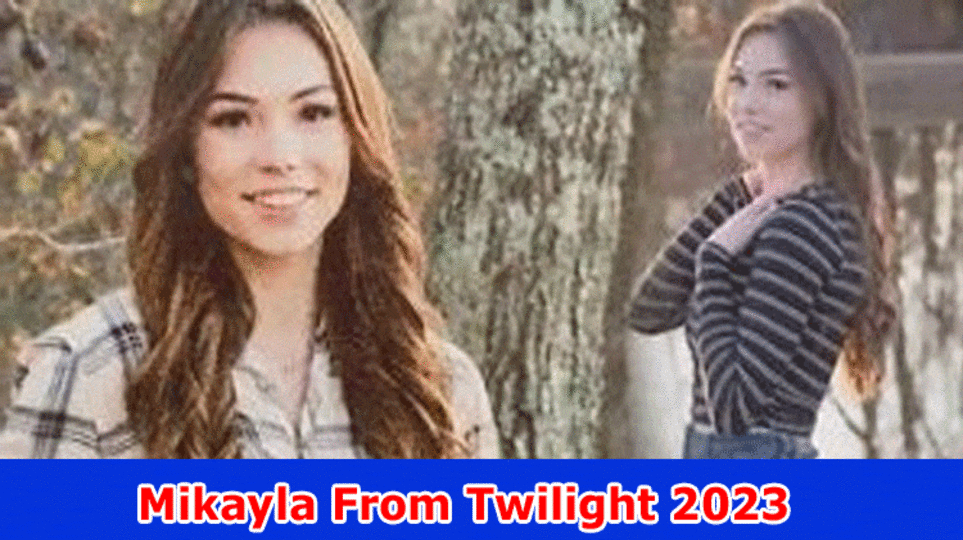 Mikayla From Twilight 2023:  What has been going on with Mikayla Jones? Reddit, Instagram, twitter
