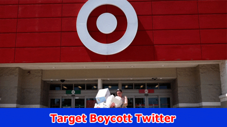 Target Boycott Twitter: Why Target Blacklist Filling in 2023? What Image Are Rolling? Actually look at Realities Now!