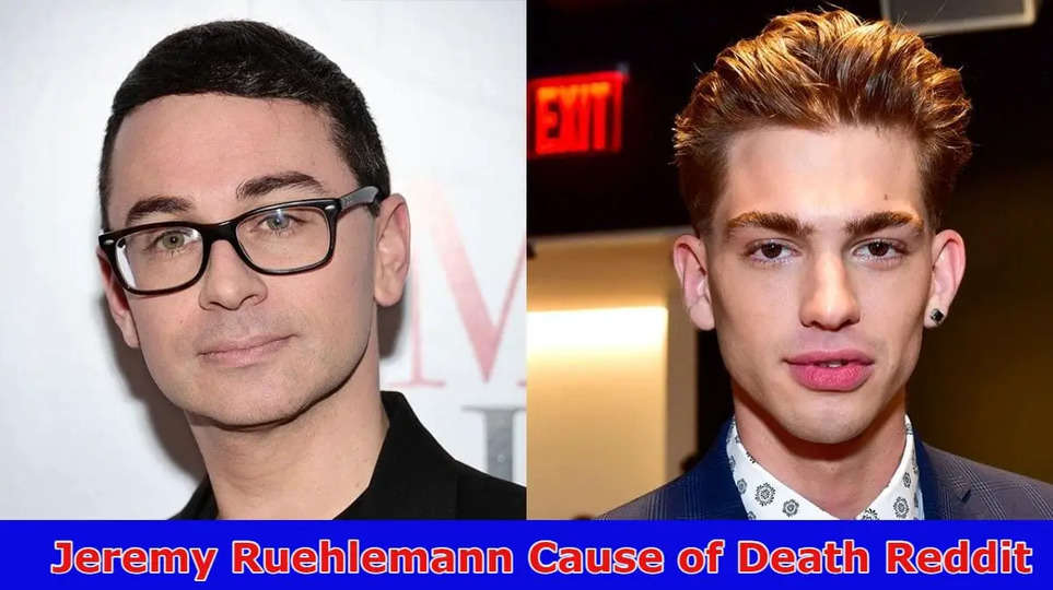 {Latest News}Jeremy Ruehlemann Cause of Death Reddit: Is He Dead Or Not? What Happened? Was He Gay? Read Details Here! 2023