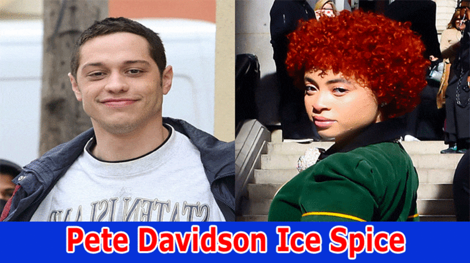 Pete Davidson Ice Spice: Is Pete Davidson Dating Ice Spice? Explore The Details On Pete Davidson And Ice Spice Dating 2023