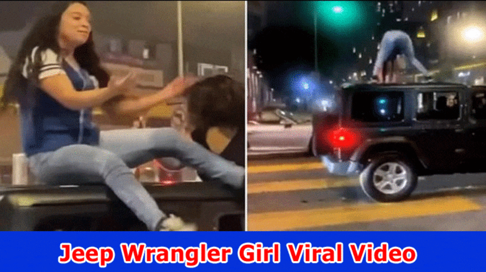 Jeep Wrangler Girl Viral Video: Really look at Full Satisfied On Jeep Wrangler Outrage Viral On Reddit, Tiktok, Instagram, Youtube, Wire, And Twitter