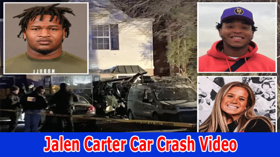 Jalen Carter Car Crash Video : What Happen To Jalen Carter, Know The Details Here! UGA Jalen Carter Accident News