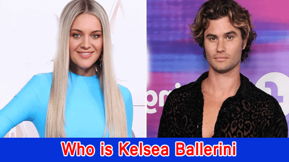 Who is Kelsea Ballerini? Kelsea Ballerini Bio, Age, Level, Total assets, Ethnicity, Beau and then some