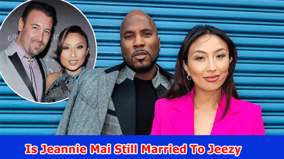 Is Jeannie Mai Still Married To Jeezy: Who Is Jeannie Mai? Who Is Jeezy, Reddit