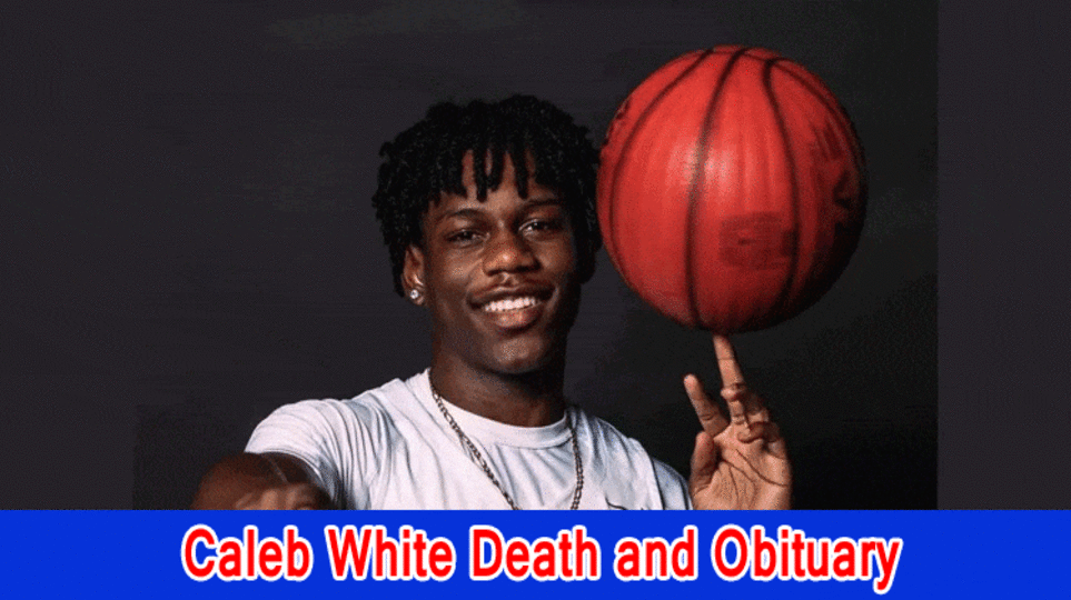 Caleb White Death and Obituary: What has been going on with Caleb White? How Did Caleb White Kick the bucket? Caleb White Reason for Death