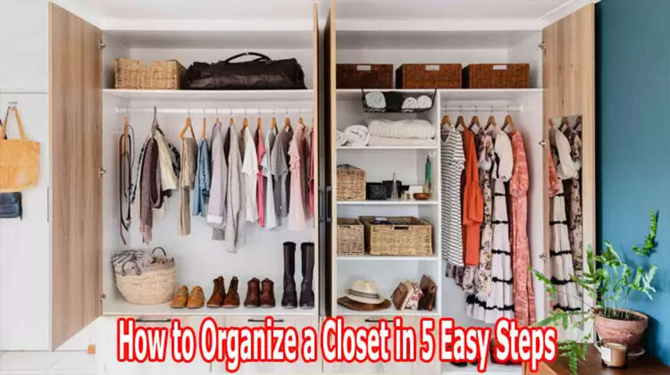 How to Organize a Closet in 5 Easy Steps